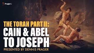 The Torah Part II Cain amp Abel to Joseph  5 Minute Videos  PragerU [upl. by Tnert254]