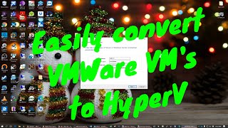 Easily convert VMWare VMs to HyperV [upl. by Refinne]