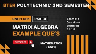 Polytechnic 2nd semester Maths  Matrix Algebra  Example questions solution  Part 3  BTER [upl. by Ayin]