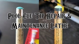 Tip replacement using a Pool Cue Tip Repair amp Maintenance Lathe [upl. by Aay]