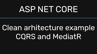 CQRS паттерн на примере ASP NET CORE  MediatR [upl. by Jsandye]