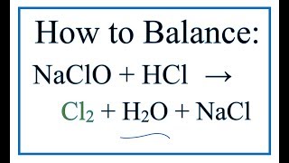 NaClO  HCl  Cl2  H2O  NaCl Bleach  Hydrochloric acid [upl. by Bahe444]