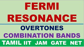 TAMIL FERMI RESONANCE OVERTONES COMBINATION BANDS FERMI RESONANCE [upl. by Leumhs452]