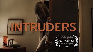 Intruders  Scary Short Horror Film  Screamfest [upl. by Leckie]