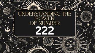 unlock the Mystical meaning of 222 [upl. by Akemat]