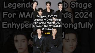 Enhypen TXT ZB1 Collaboration stage for MAMA 2024  Enhypen got wrongfully criticized mama [upl. by Neved874]