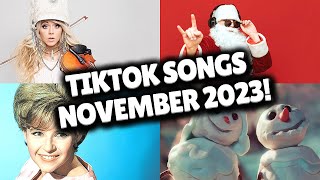 Top Trending Songs on TikTok  NOVEMBER 2023 [upl. by Dixon]