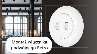 Jak zamontować włącznik podwójny Retro w stylu Loft [upl. by Antebi]