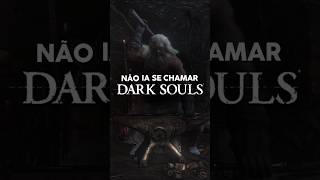 Os outros nomes de Dark Souls darksouls fyp [upl. by Jamison]