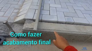 como fazer acabamento na borda do calçamento paver do passeio da fachada de casa moderna [upl. by Hobey]