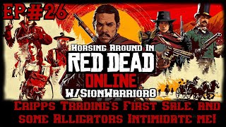 Horsing Around in Red Dead Online Ep26 Cripps Tradings First sale and Alligator Intimidation [upl. by Karena]