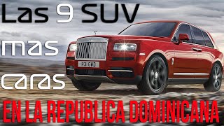 Las 9 Jeepetas de lujo SUVs mas caras en Republica Dominicana [upl. by Oremoh970]