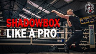 6 Shadowboxing Secrets your Probably Not Using [upl. by Varhol]