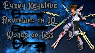 Kingdom Hearts 3 Keyblades Reviewed in 10 Words 2021 ⚔ Kingdom Hearts Top 5 Keyblades explained [upl. by Camille]