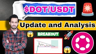 DOT Coin Update and Analysis 🚨  DOT Price Prediction For Bull Run  Binance Future Trading trade [upl. by Amsa876]