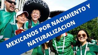 Mexicanos por nacimiento y por naturalización [upl. by Aicitan]