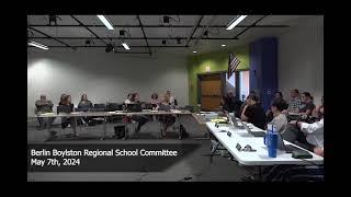 Berlin Boylston Regional School Committee 050724 [upl. by Anwahsed]