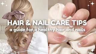 the ultimate guide for hair and nail care tips  guide ⋆ೃ࿔･ [upl. by Essined]