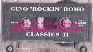 Gino Rockin Romo  Classics II ROMO CASSETTE Chicago House Classics Wbmx Wcrx Wgci [upl. by Sabsay]