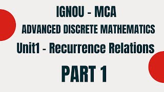 Recurrence Relations  Introduction  Advanced Discrete Mathematics  Part 1  IGNOU  MCA [upl. by Lerud]