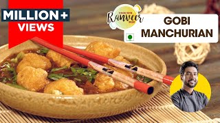 Crispy Gobi Manchurian  गोभी मंचूरियन  Restaurant style Manchurian  Chef Ranveer Brar [upl. by Lemaj197]