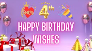 Happy 4th Birthday Wishes HD Video for Girl Boy  Best 4th Birthday Messages Status  Birthdaywrap [upl. by Arbba]