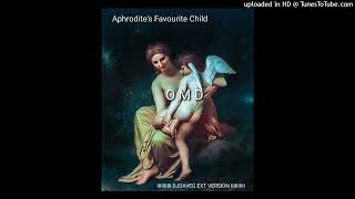 O M D  Aphrodites Favourite Child DJ DaveG Ext Version [upl. by Ramirol]