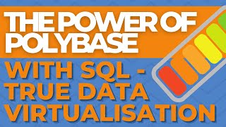 The Power of Polybase with SQL  True data Virtualisation [upl. by Hollis]