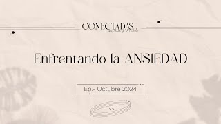 Enfrentando la ANSIEDAD [upl. by Reinaldo]