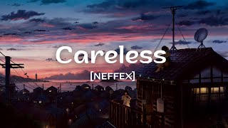 Careless Lyrics by NEFFEX  Whatsapp status  English song [upl. by Husain]