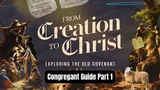 From Creation to Christ Congregant Guide Part 1 [upl. by Dag]