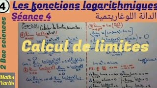 La fonction logarithmique séance 4 2 Bac sciences calcul de limites [upl. by Ihtraa]