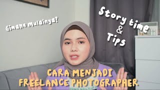 CARA MENJADI FREELANCE PHOTOGRAPHER STORY DAN TIPS PHOTOTALKS 1 [upl. by Ahtibbat859]