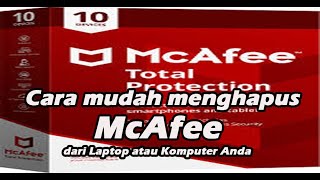 CARA MENGHAPUS ANTI VIRUS MCAFEE [upl. by Irish85]