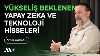 Yükseliş Beklenen Yapay Zeka ve Teknoloji Hisseleri  BBS 7  Midas [upl. by Eelanaj]