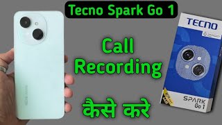 Tecno Spark Go 1 call recording kaise kare how to enable auto call recording in tecno how to recor [upl. by Serg303]