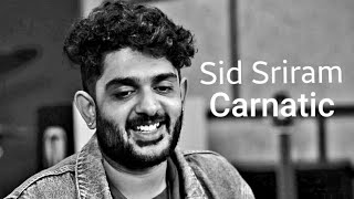 Sid sriram with practicing Carnatic portion  carnatic exercise for male singer and popular singar [upl. by Colligan]