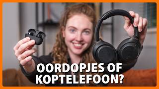 Oordopjes of Koptelefoon Kopen Dit is de Beste Keuze Voor Jou  Expert [upl. by Bathelda289]