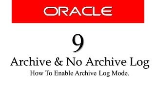 Oracle Database11g tutorials 9  What is archive log mode and how to enable archive log mode [upl. by Sadowski]