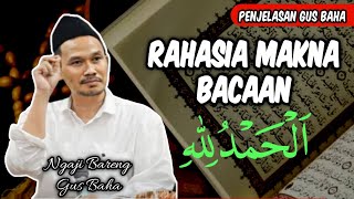 Rahasia Dibalik Keagungan Bacaan Alhamdulillah‼️Gus Baha [upl. by Aenat907]