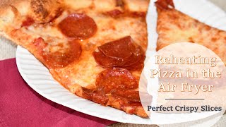 How to Reheat Pizza in an Air Fryer for Perfectly Crispy Slices [upl. by Rehpotsihrc425]