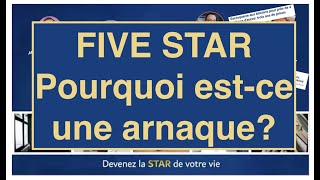 Five Star pourquoi estce bien une arnaque [upl. by Renwick941]