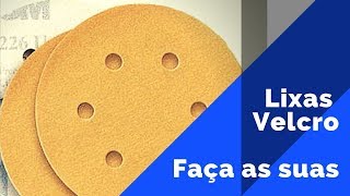 Como fazer lixas com velcro  Faça e economize [upl. by Sapers490]