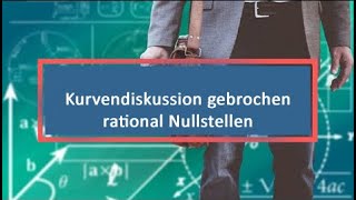 Kurvendiskussion gebrochen rational Nullstellen [upl. by Ladew355]