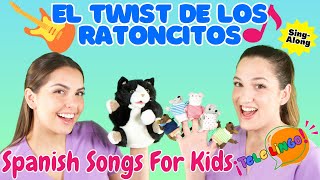 El Twist de los Ratoncitos con TeleLingo  Spanish Songs amp Nursery Rhymes for Kids  Musica Infantil [upl. by Meehsar930]