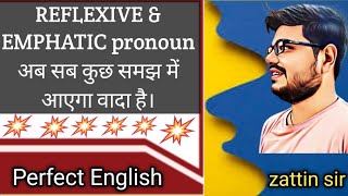 reflexive amp emphatic pronoun English grammar by ZATTIN SIR for all competitive and schooling [upl. by Hael696]