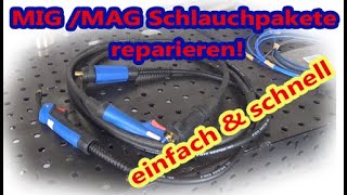 MIG MAG Schlauchpaket reparieren und Seele wechseln [upl. by Gnilyarg]