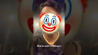 Scam hogya gois 3rd time 🤡 youtubeshorts [upl. by Novar]