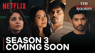 Yeh Kaali Kaali Ankhein  Season 3 Coming Soon  Netflix India [upl. by Gilpin290]