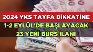 12 EYLÜLDE BAŞLAYACAK 23 YENİ BURS İLANI 🔥 [upl. by Boles830]